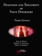 Diagnosis and Treatment of Voice Disorders