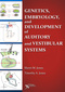 Genetics, Embryology, and Development of Auditory and Vestibular Systems