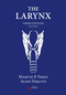 The Larynx, Volume I