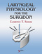 Laryngeal Physiology for the Surgeon