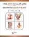 Operative Facial Plastic and Reconstructive Surgery