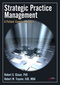 Strategic Practice Management, A Patient-Centric Approach