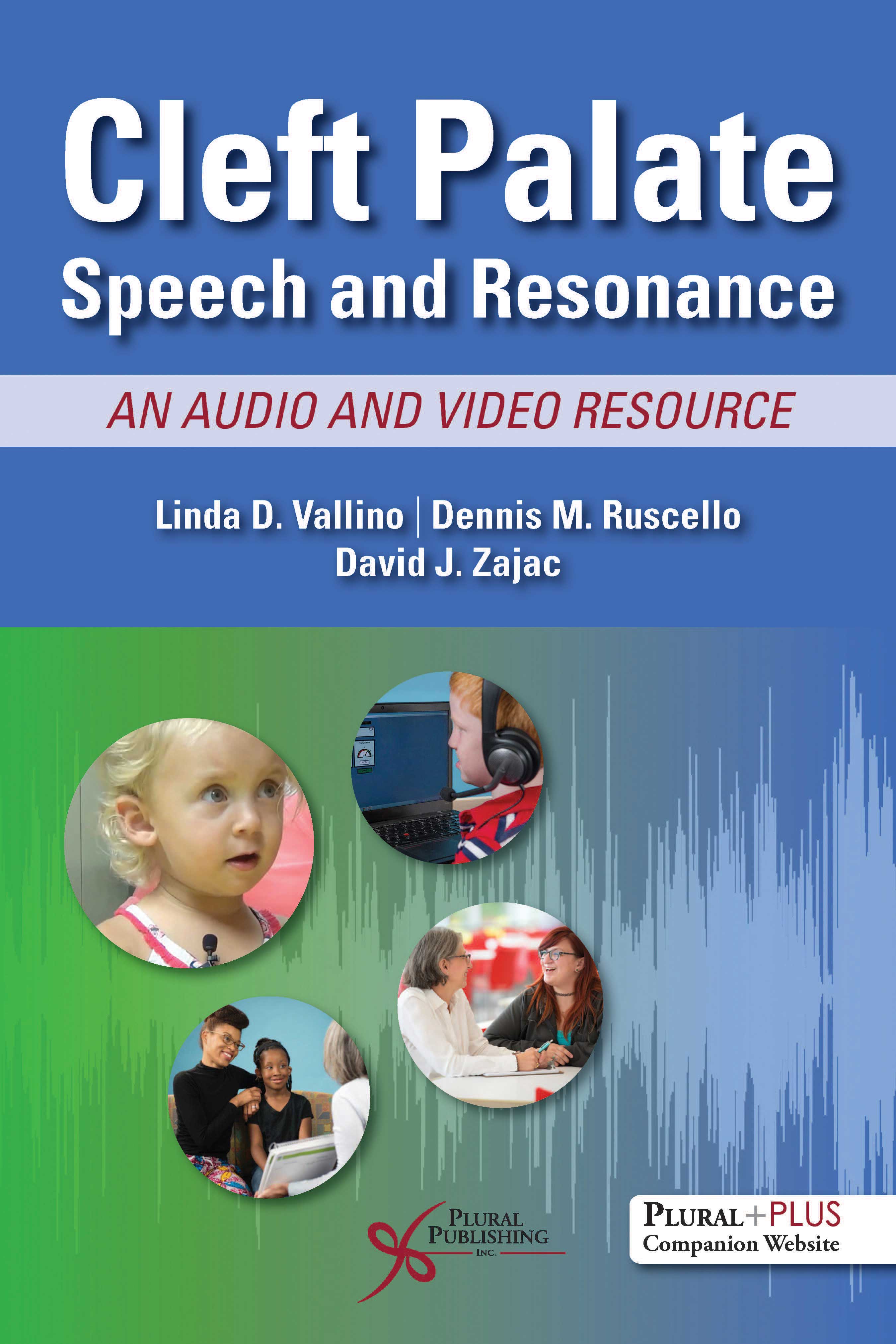 Cleft Palate Speech and Resonance: An Audio and Video Resource