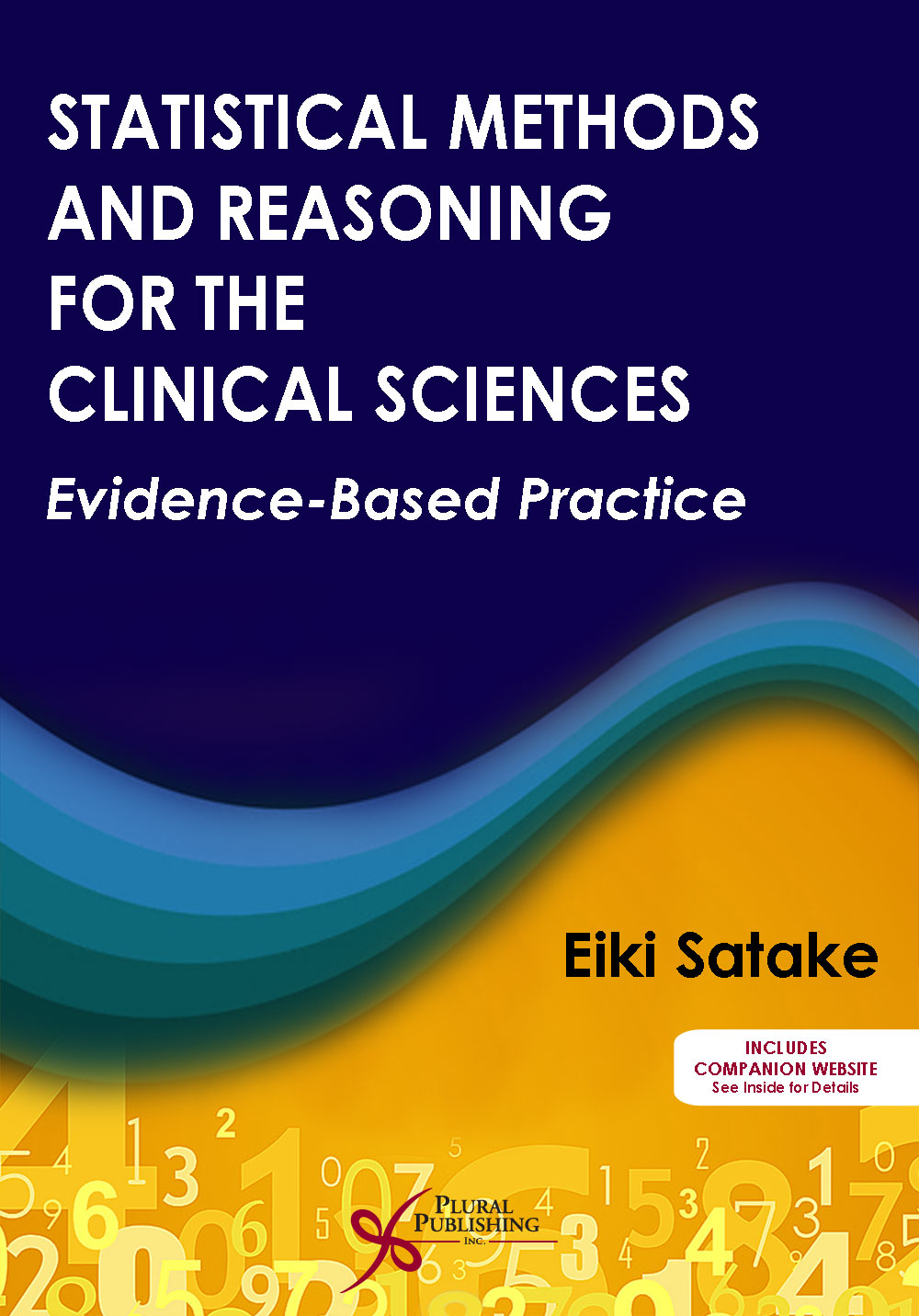 Statistical Methods and Reasoning for the Clinical Sciences: Evidence-Based Practice