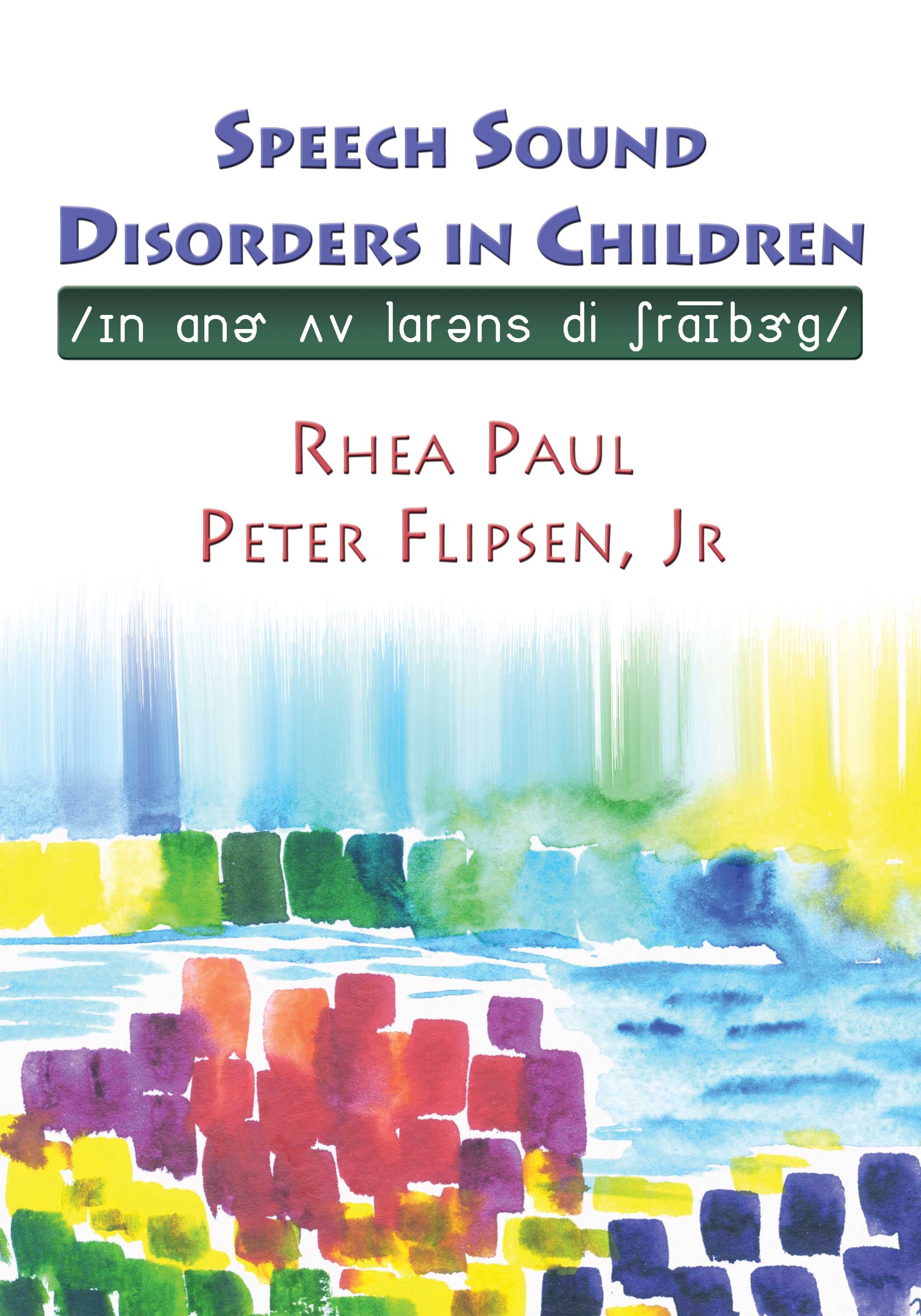 Speech Sound Disorders in Children in Honor of Lawrence D. Shriberg