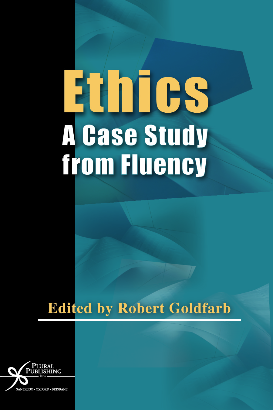 Ethics: A Case Study from Fluency