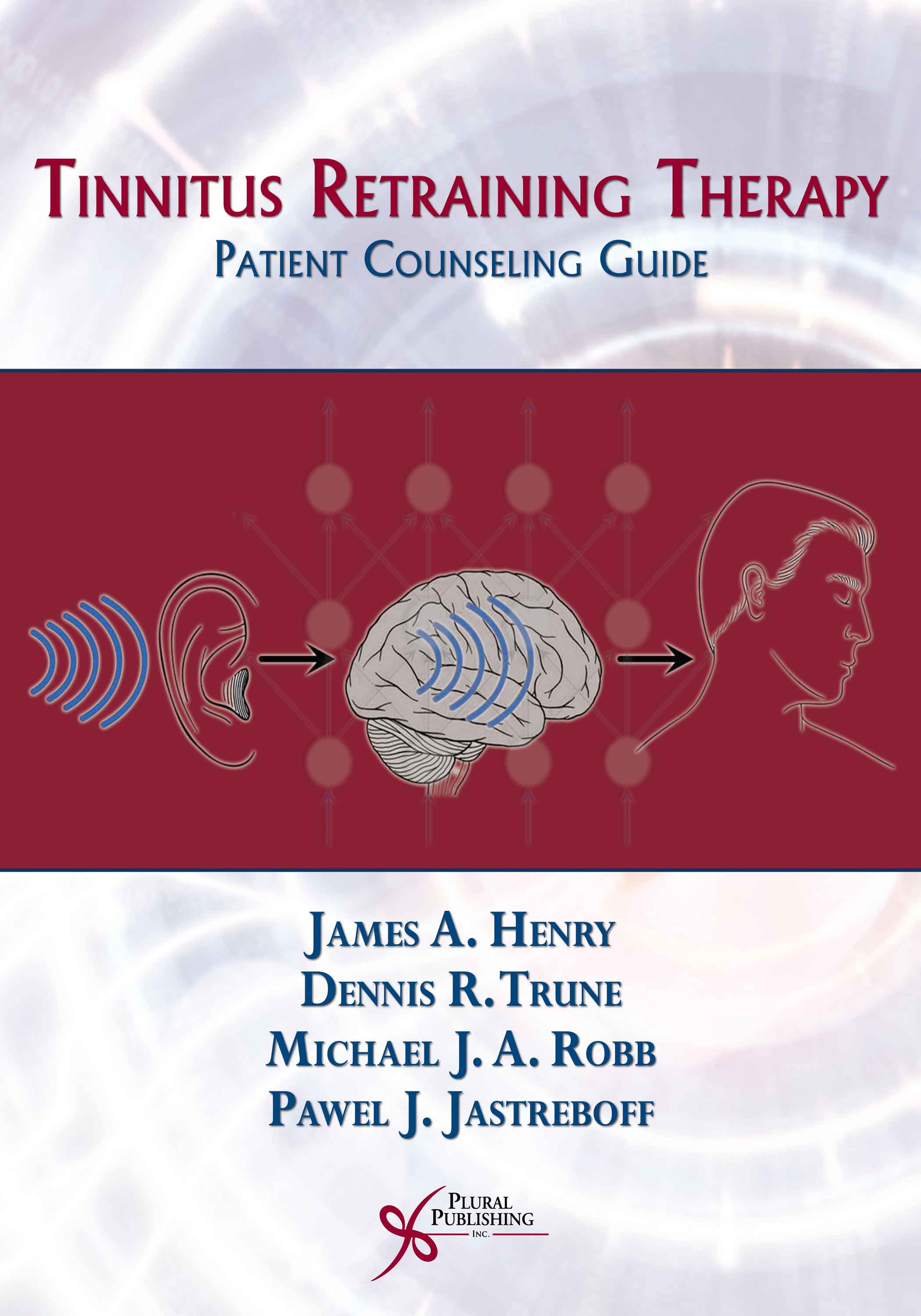 Tinnitus Retraining Therapy: Patient Counseling Guide