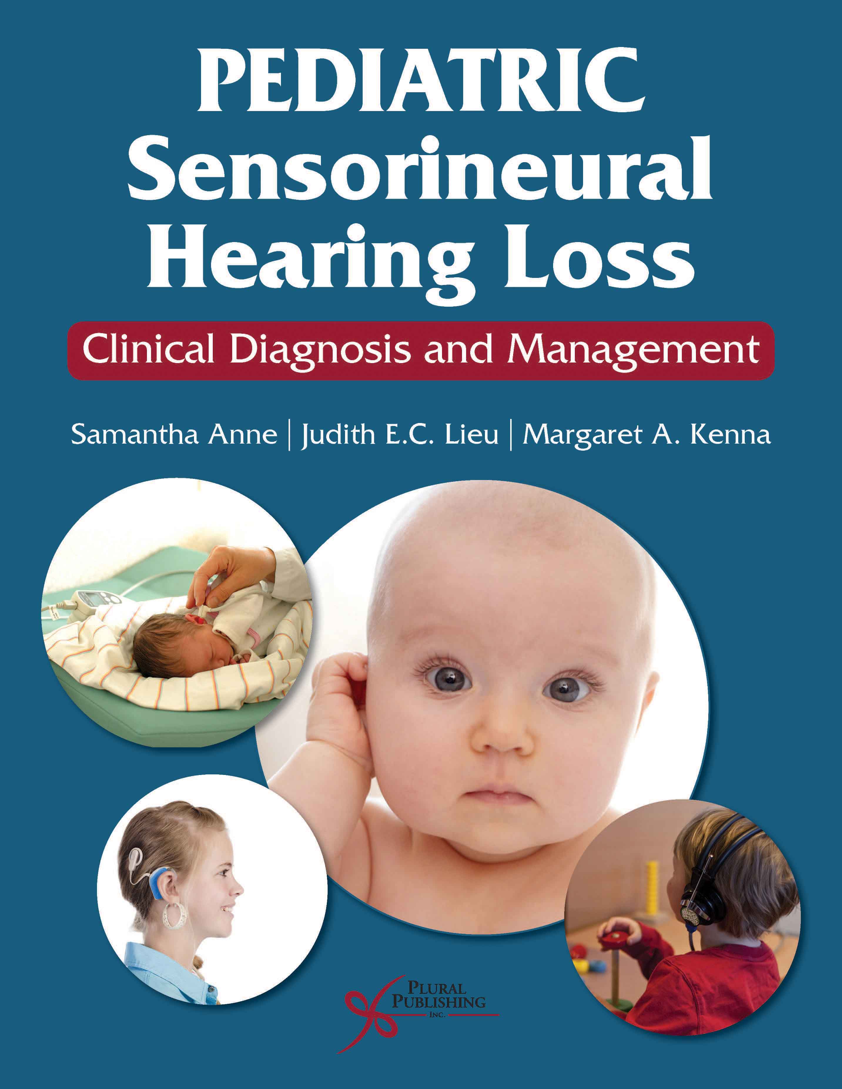 Pediatric Sensorineural Hearing Loss: Clinical Diagnosis and Management