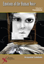 Emotions in the Human Voice Volume I: Foundations