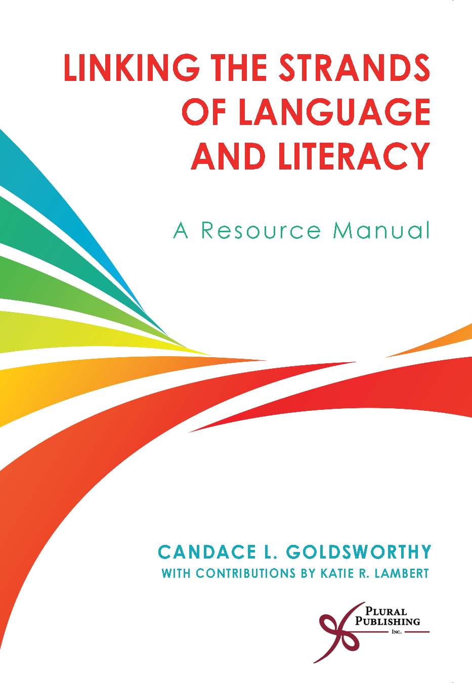 Linking the Strands of Language and Literacy: A Resource Manual