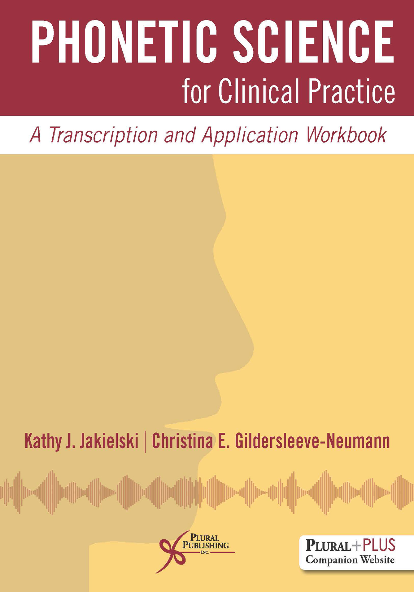 Phonetic Science for Clinical Practice: A Transcription and Application Workbook.