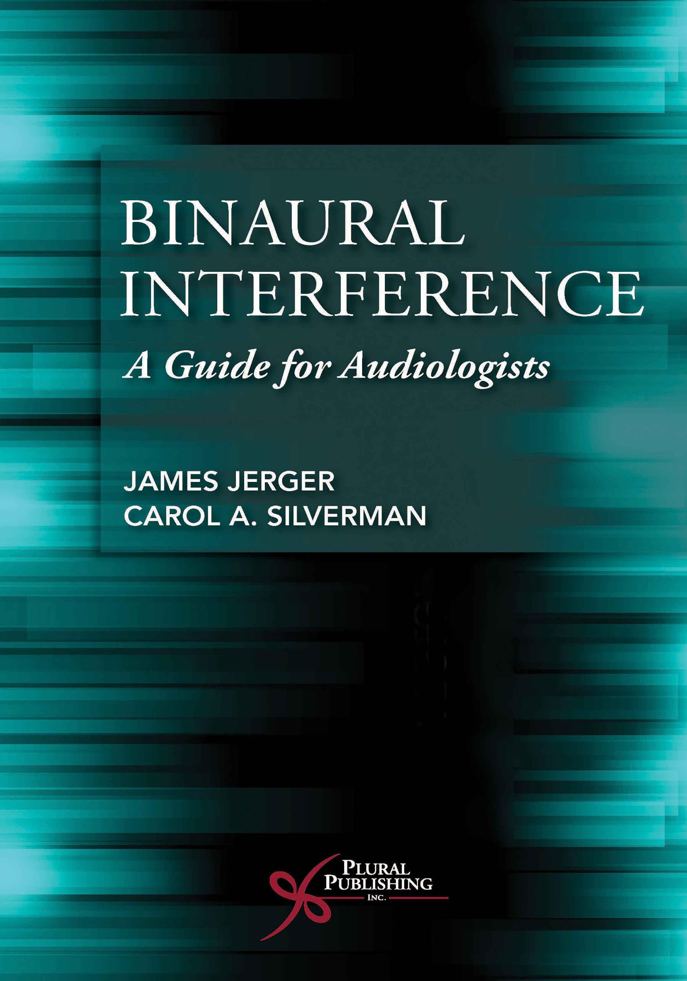 Binaural Interference: A Guide for Audiologists