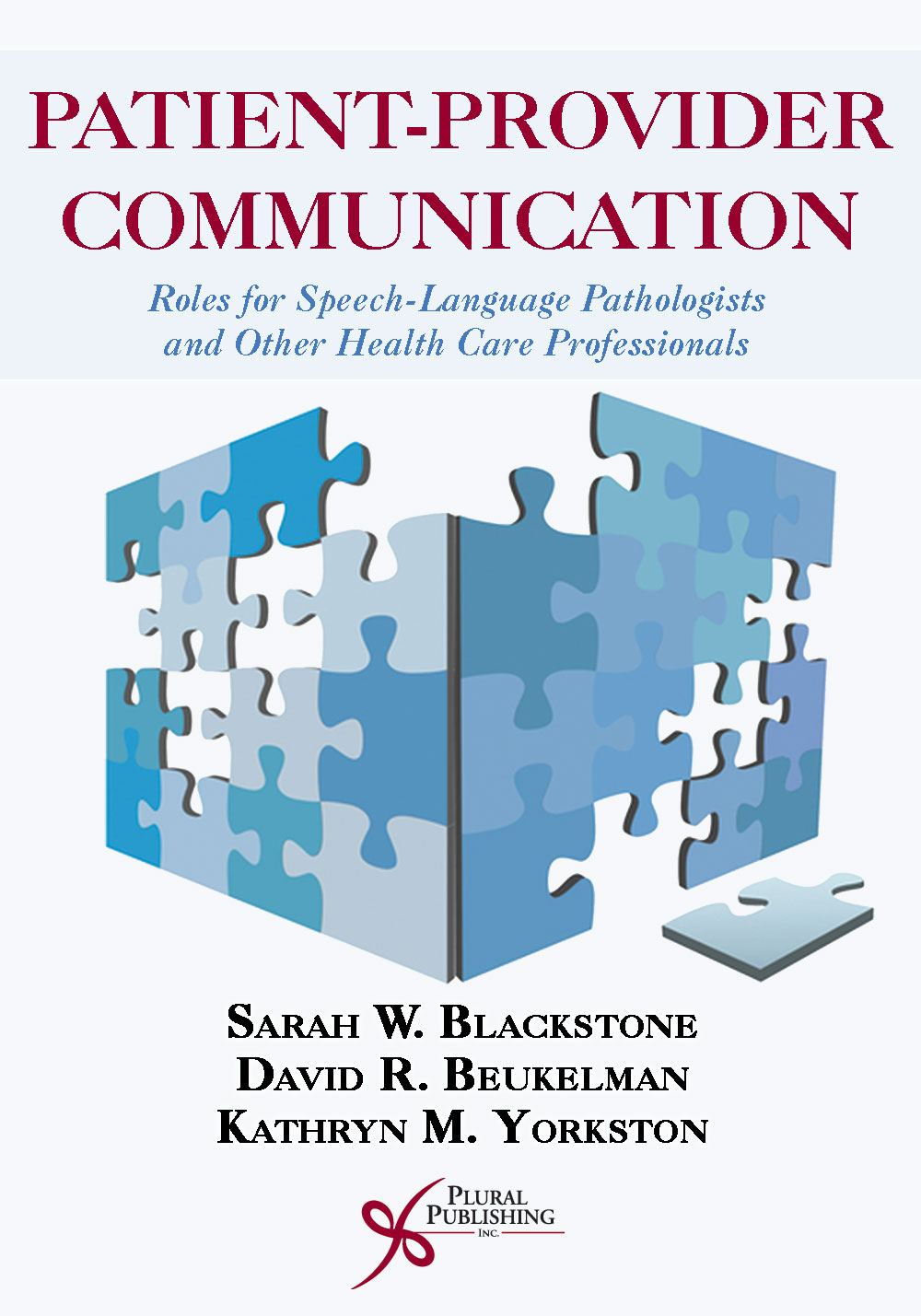 Patient-Provider Communication: Roles for Speech-Language Pathologists and Other Health Care Professionals