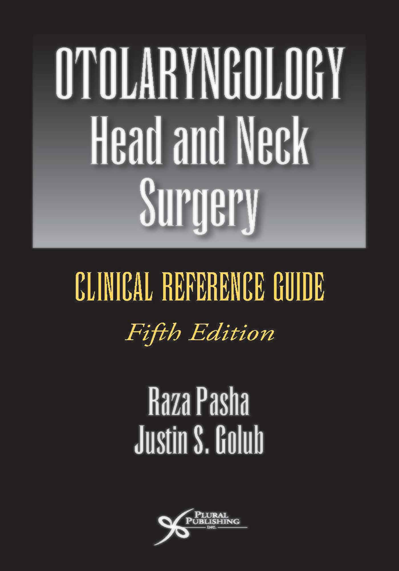 Otolaryngology-Head and Neck Surgery: Clinical Reference Guide.