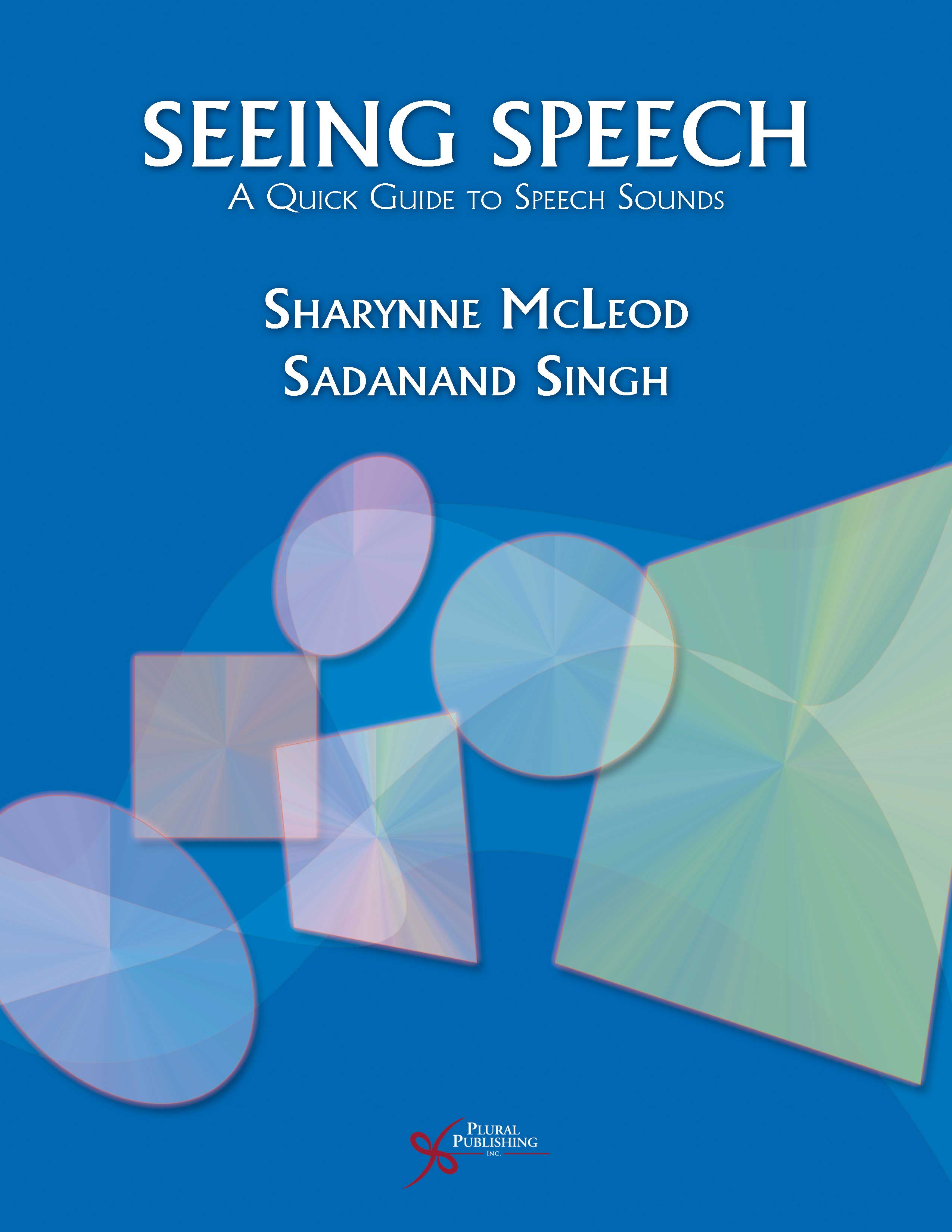 Seeing Speech: A Quick Guide to Speech Sounds