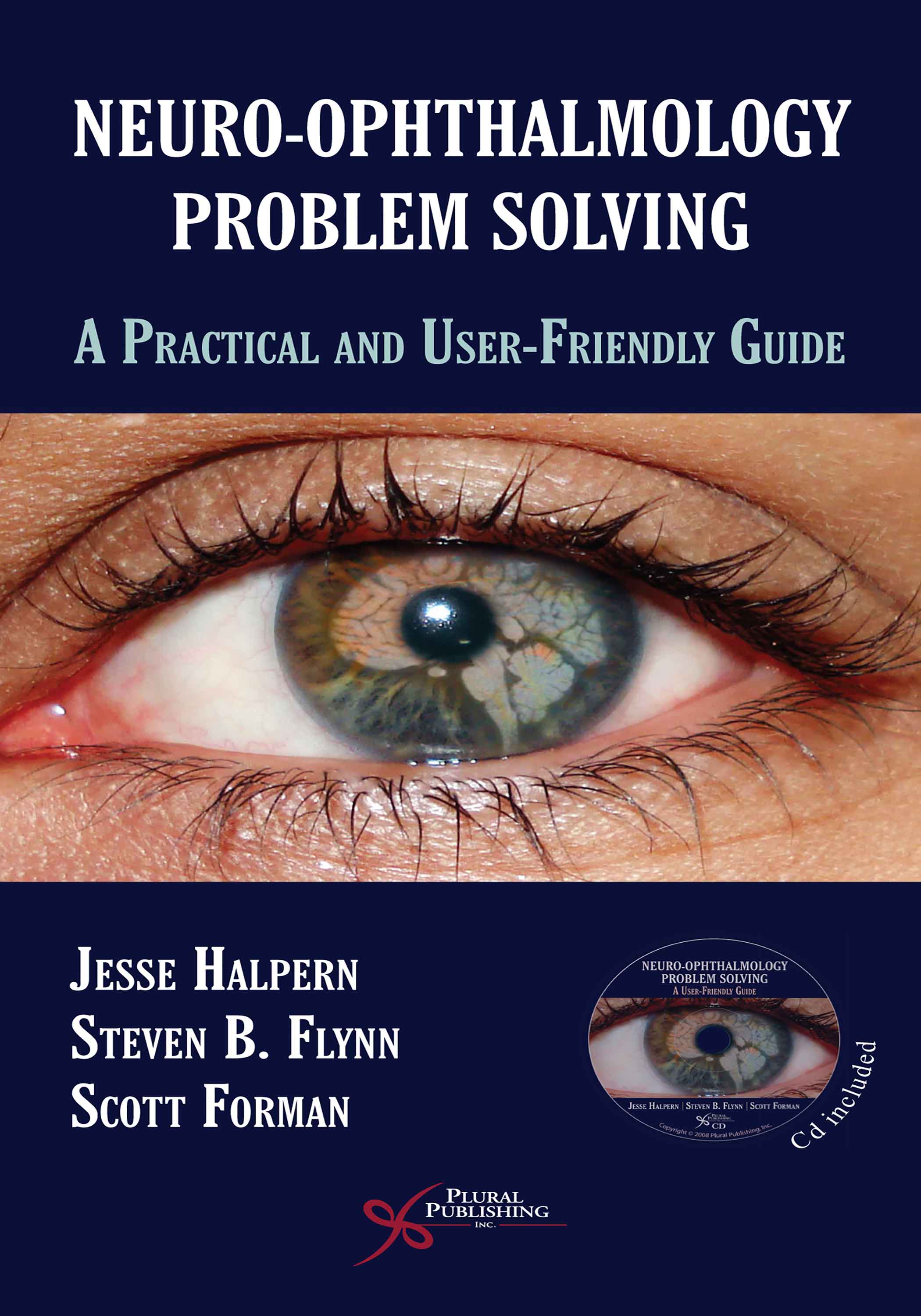 Neuro-Ophthalmology: Problem Solving A Practical and User-Friendly Guide