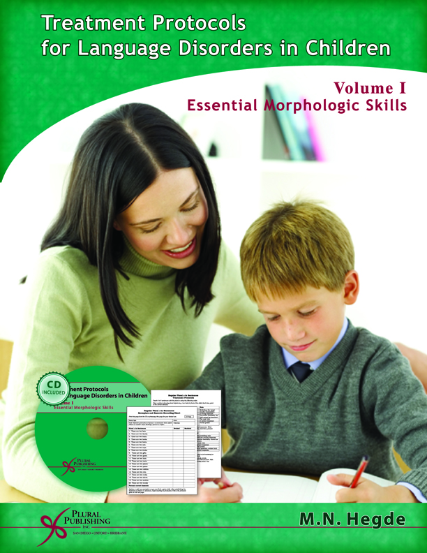 Treatment Protocols for Language Disorders in Children - Volume I Essential Morphologic Skills