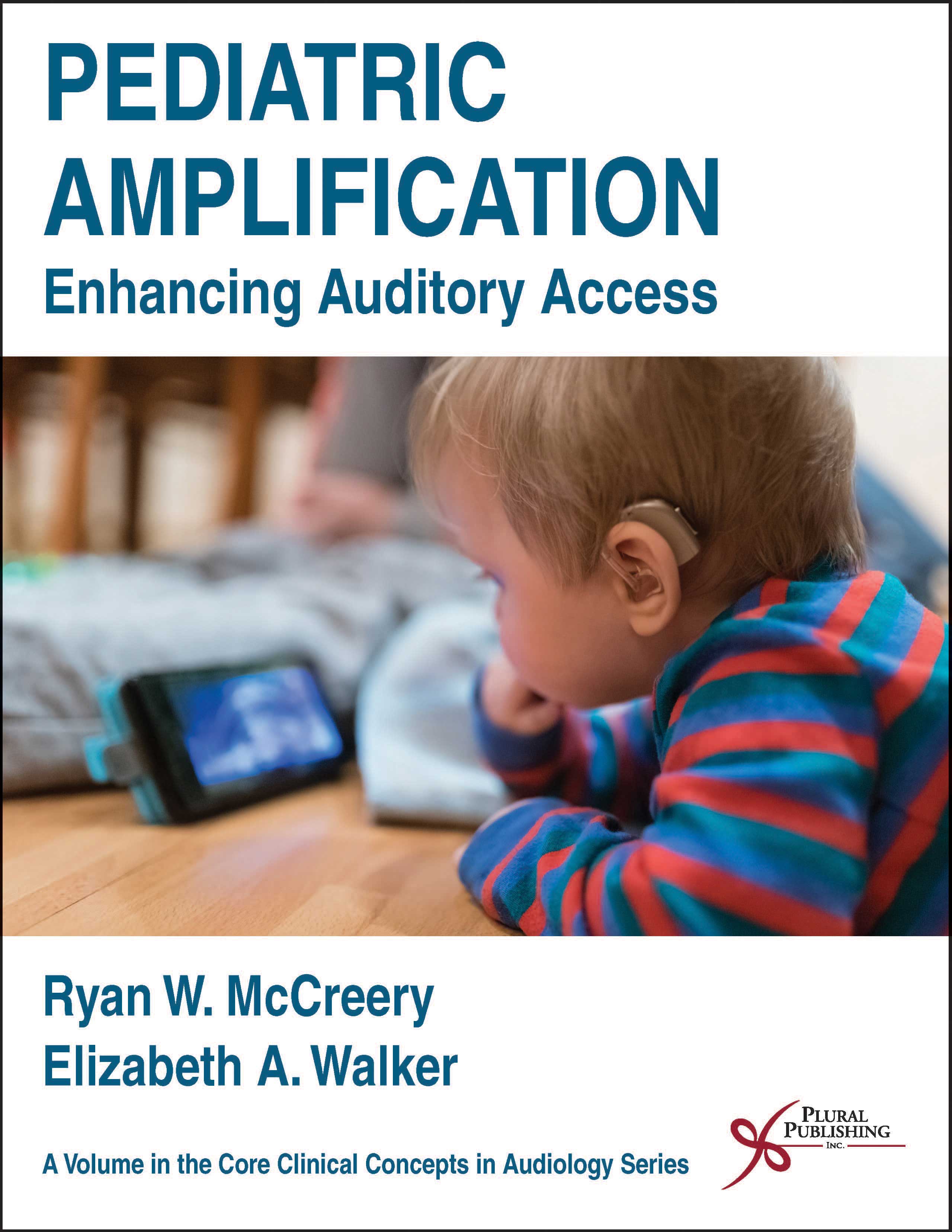 Pediatric Amplification: Enhancing Auditory Access