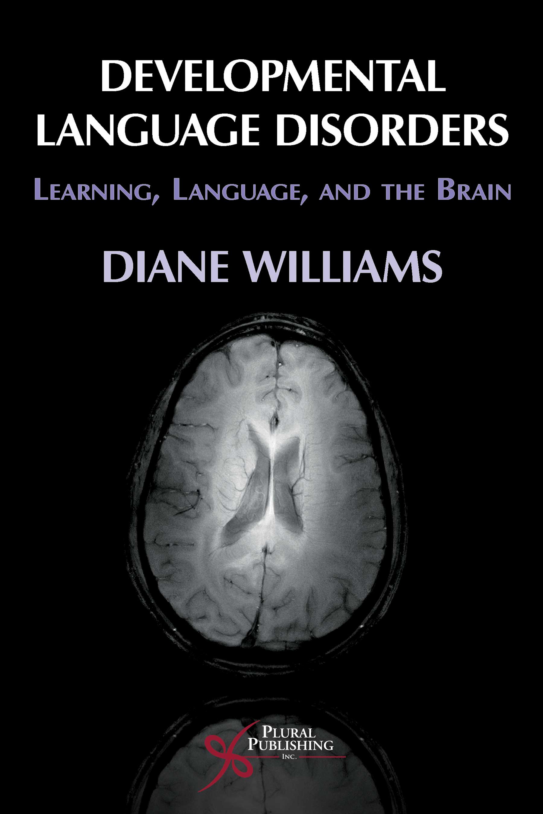 Developmental Language Disorders: Learning, Language, and the Brain