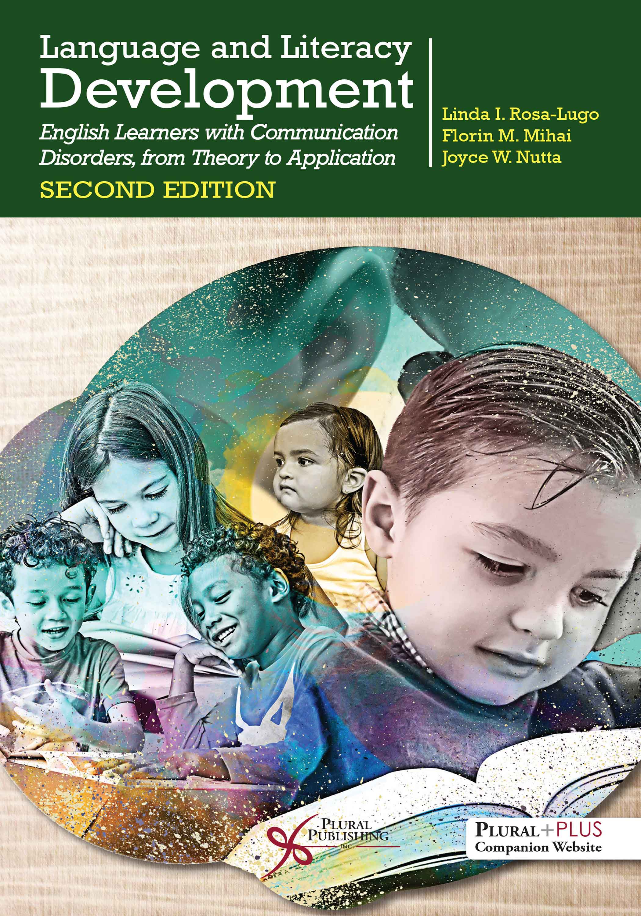 Language and Literacy Development: English Learners with Communication Disorders, From Theory to Application