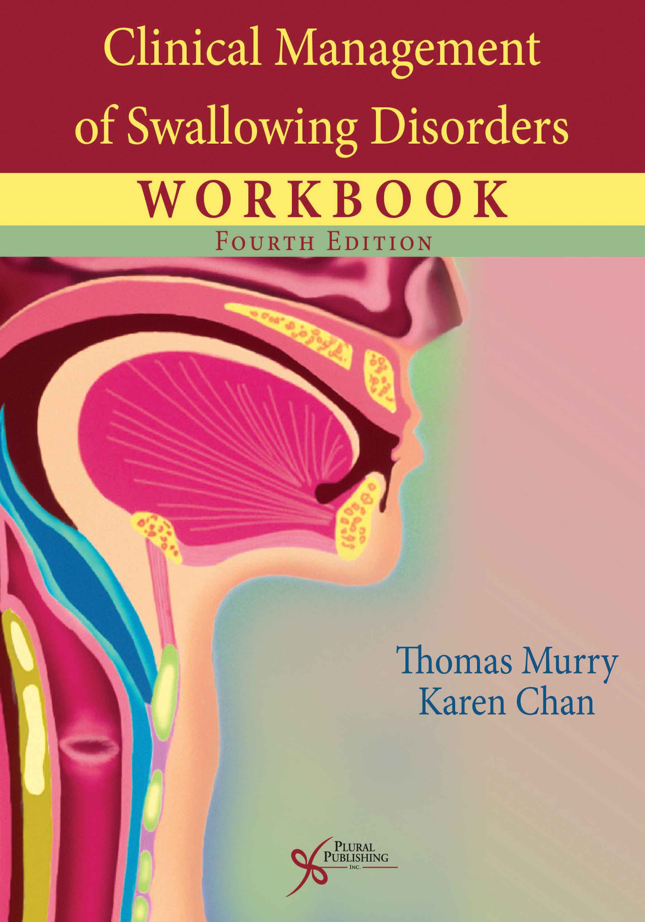 Clinical Management of Swallowing Disorders Workbook..