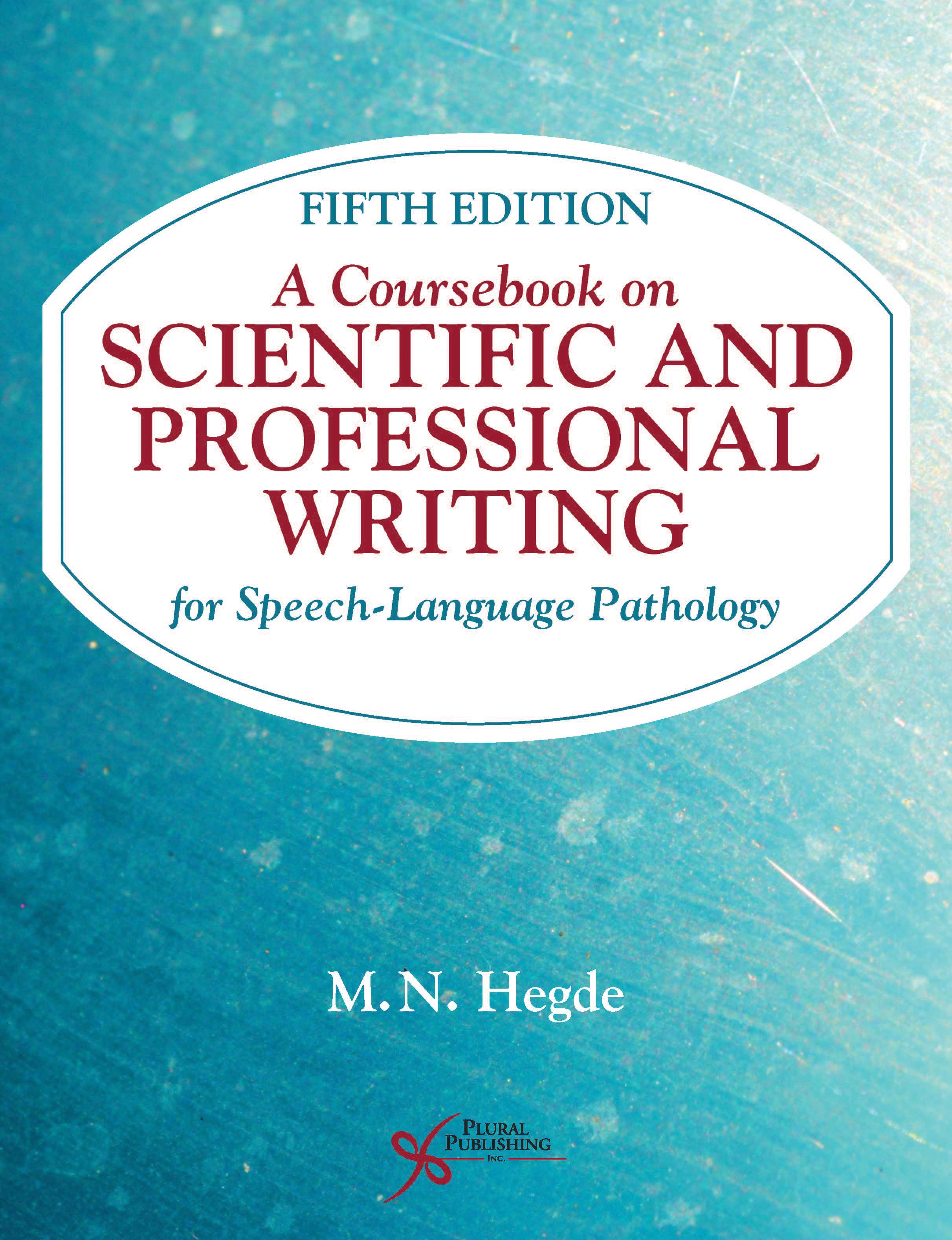 A Coursebook on Scientific and Professional Writing for Speech-Language Pathology.