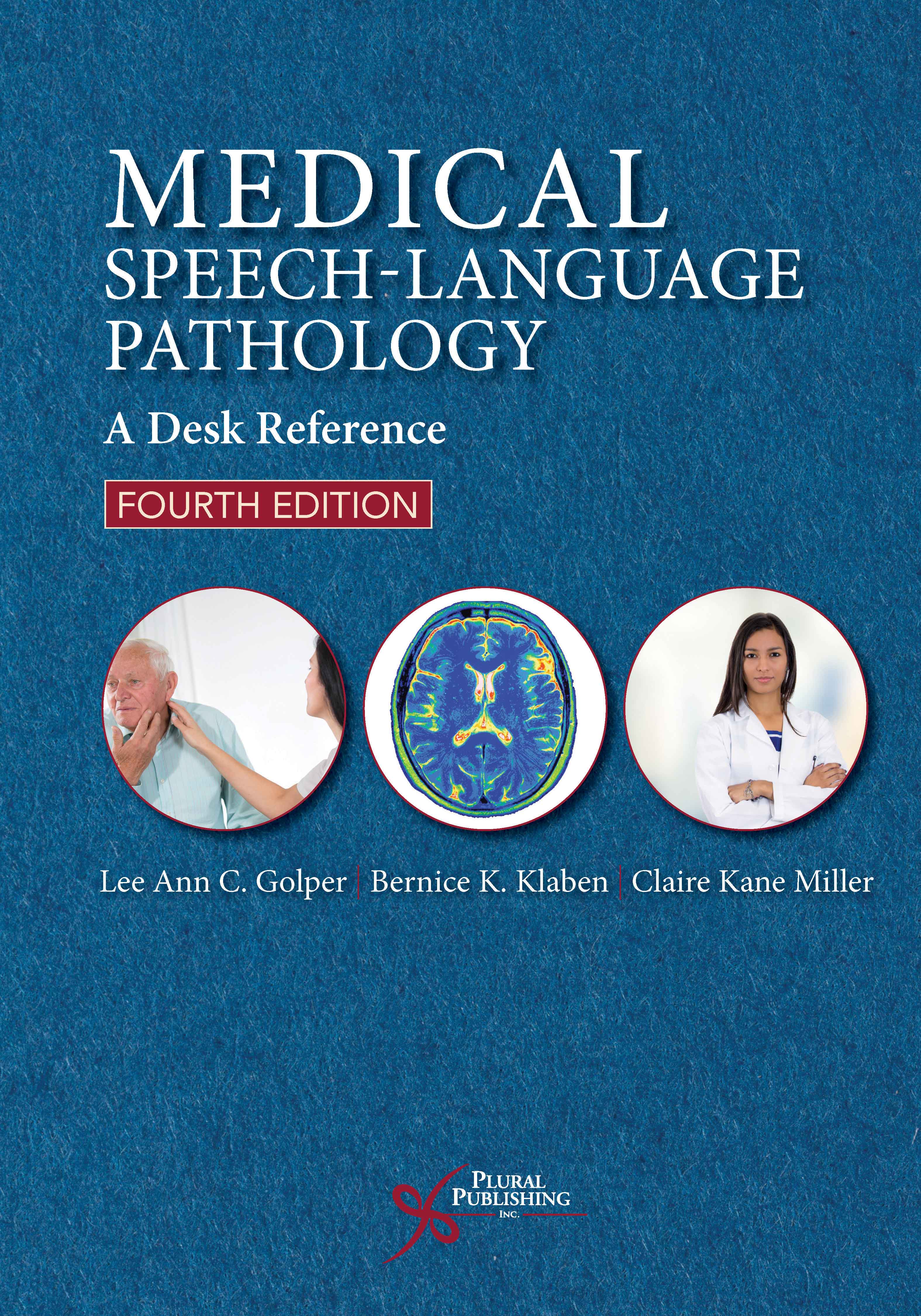 Medical Speech-Language Pathology: A Desk Reference