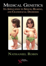 Medical Genetics: Its Application to Speech, Hearing, and Craniofacial Disorders