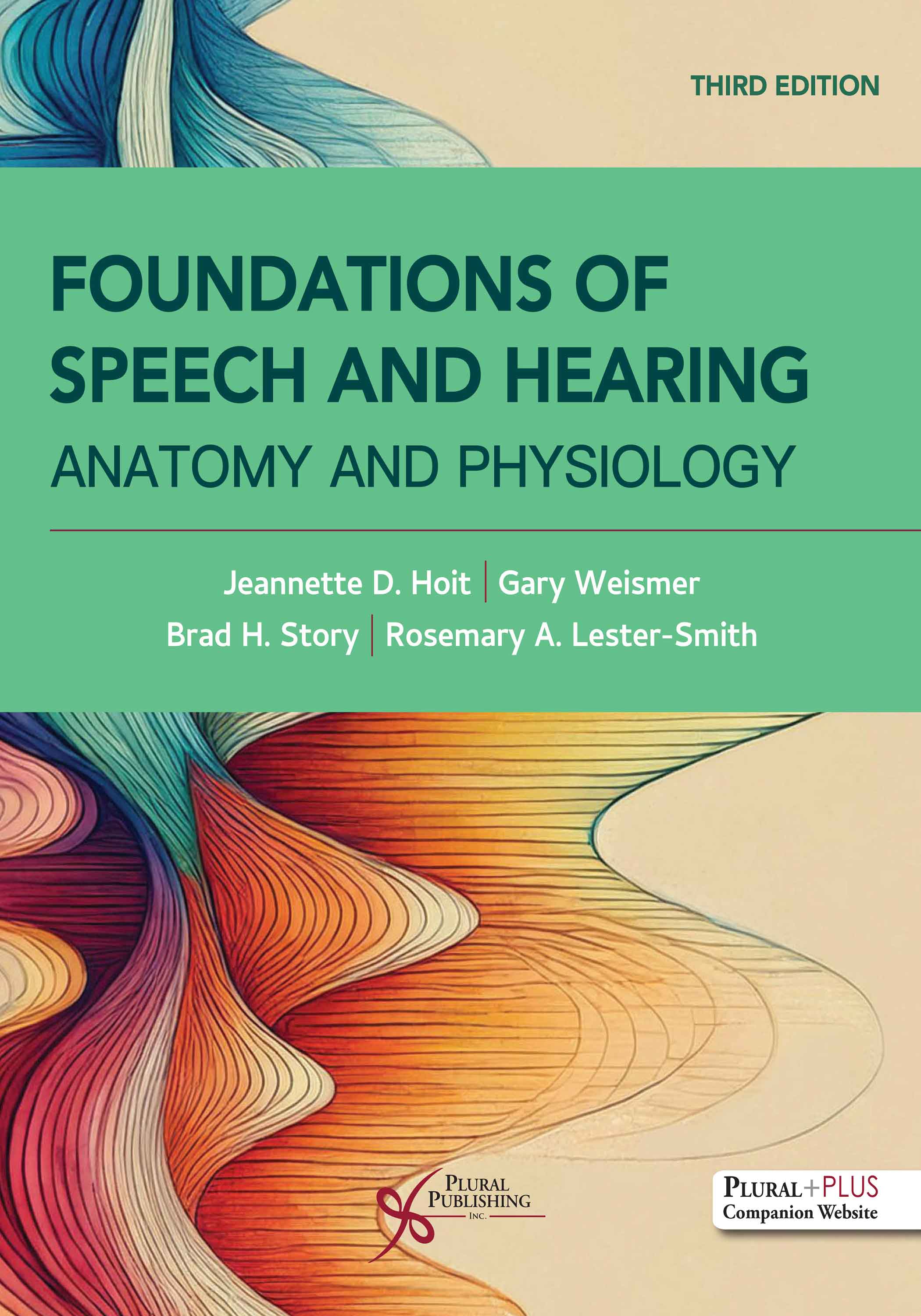 Foundations of Speech and Hearing: Anatomy and Physiology
