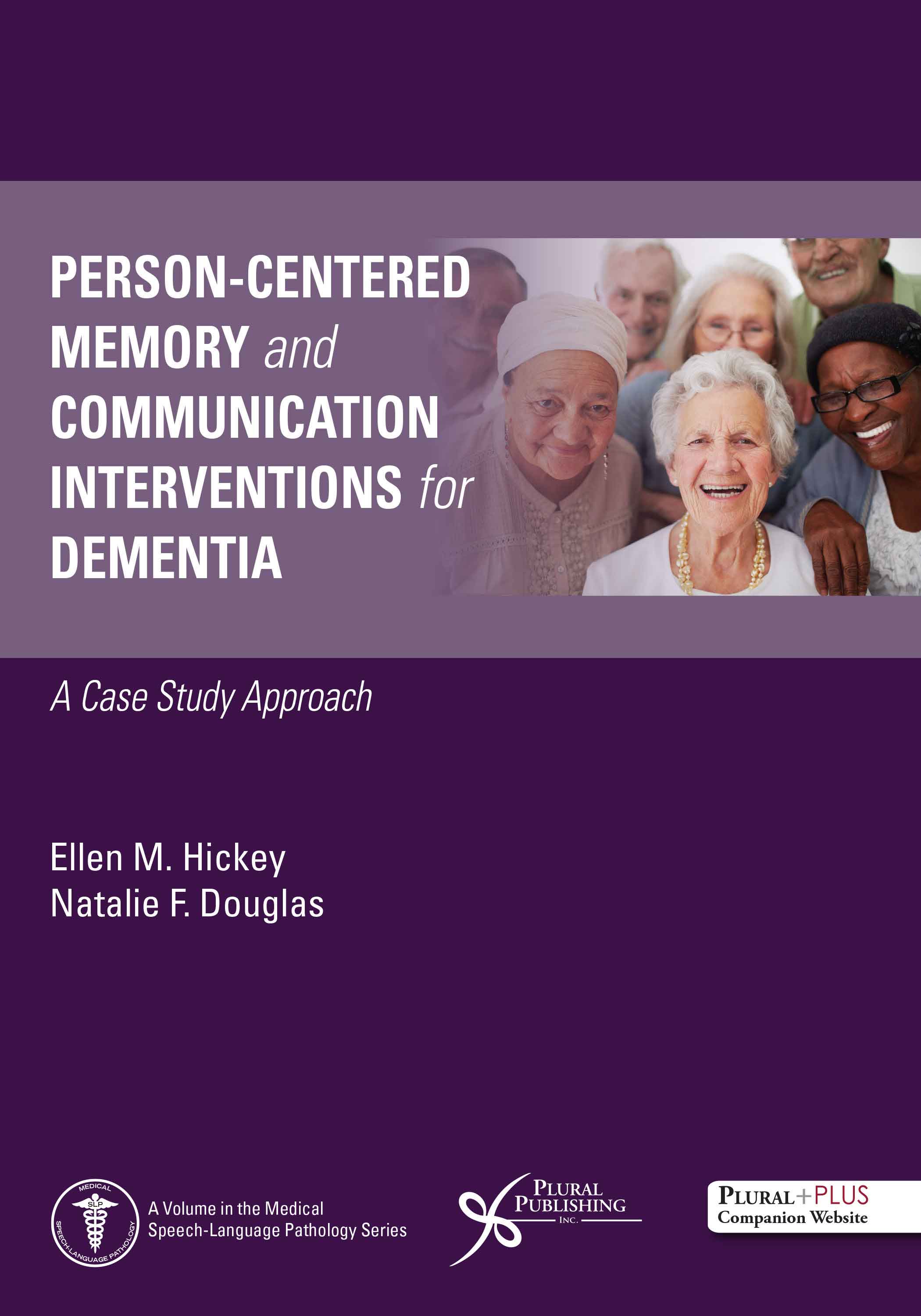 Person-Centered Memory and Communication Interventions for Dementia: A Case Study Approach
