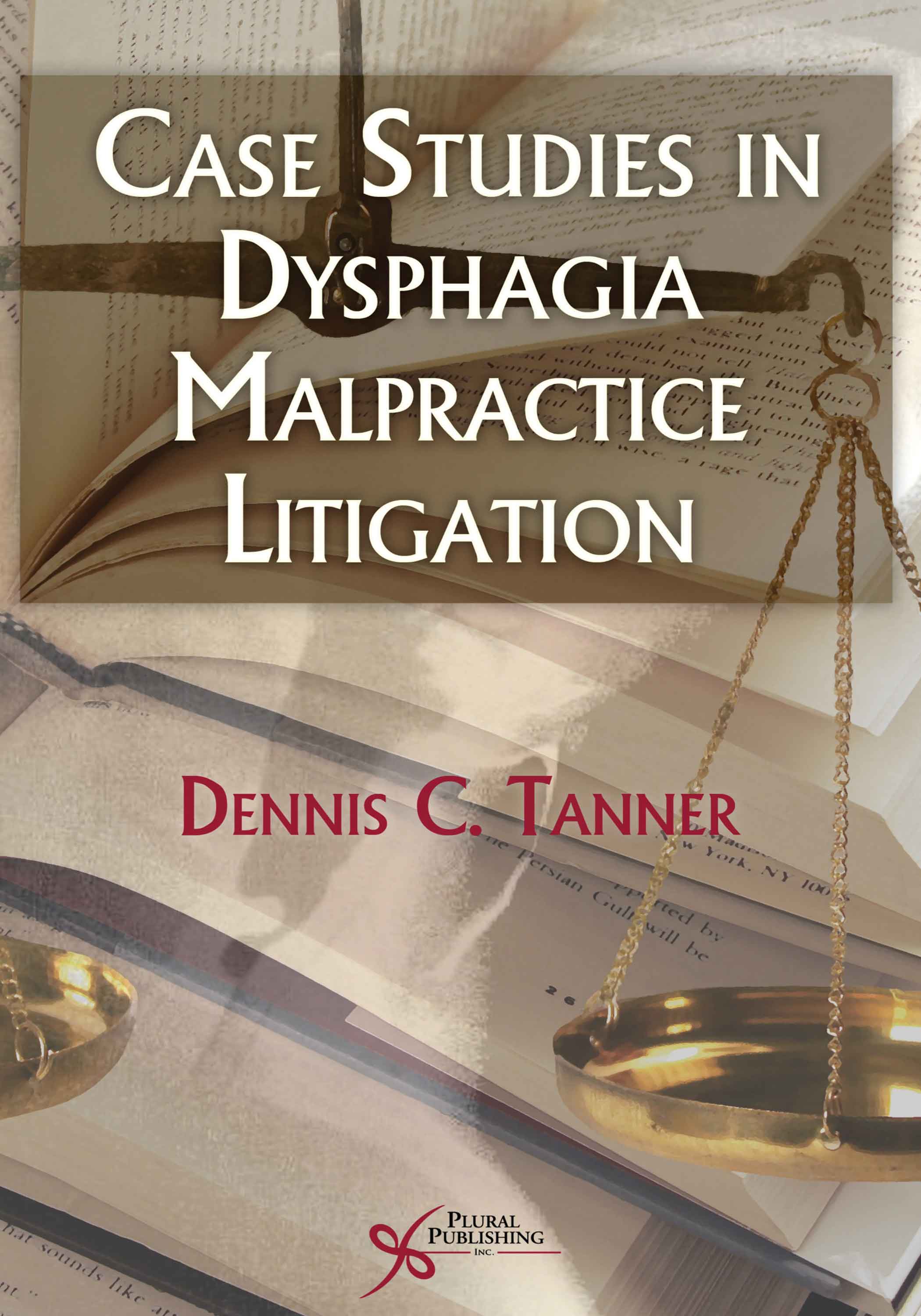 Case Studies in Dysphagia Malpractice Litigation