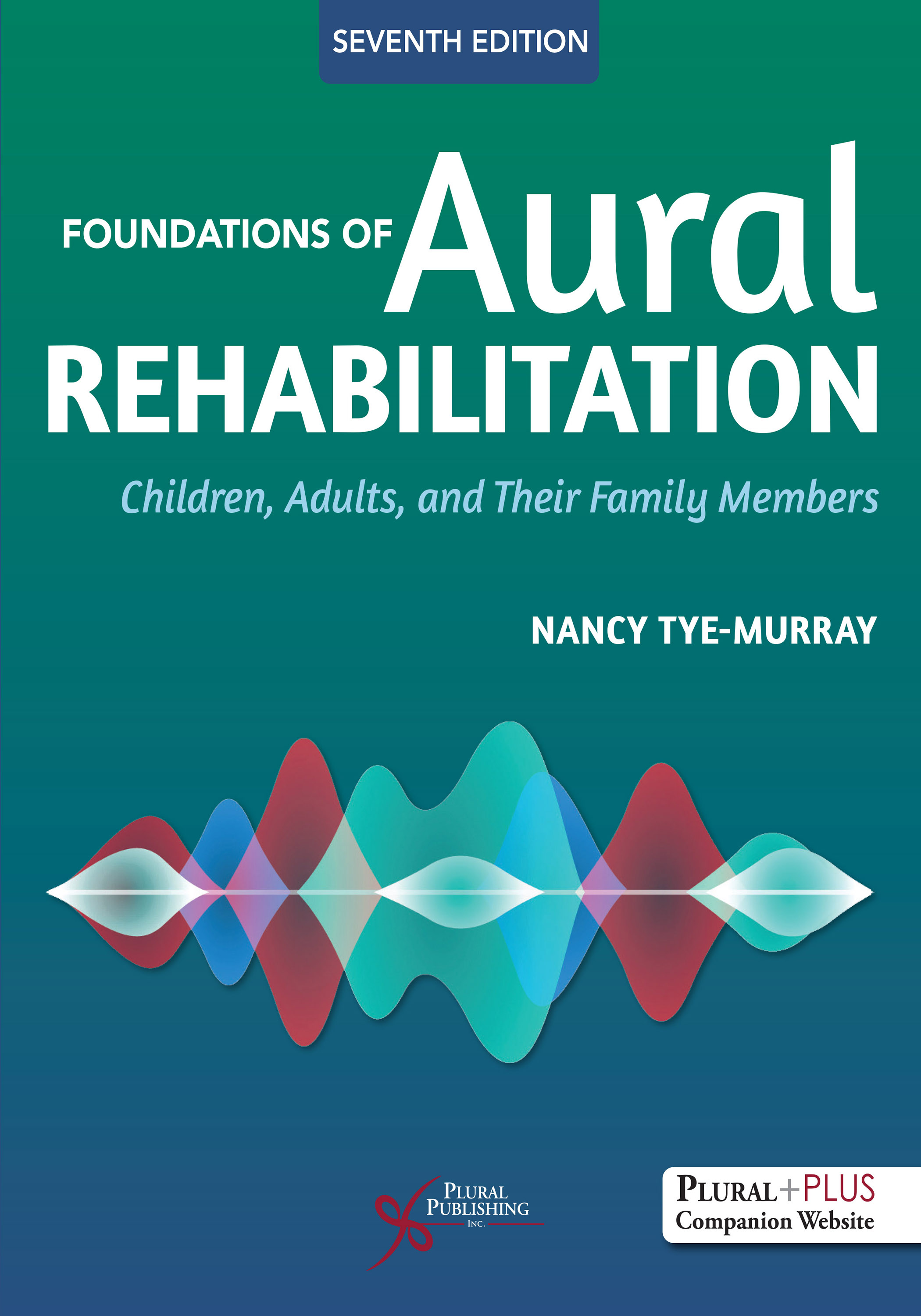 Foundations of Aural Rehabilitation: Children, Adults, and Their Family Members Cover