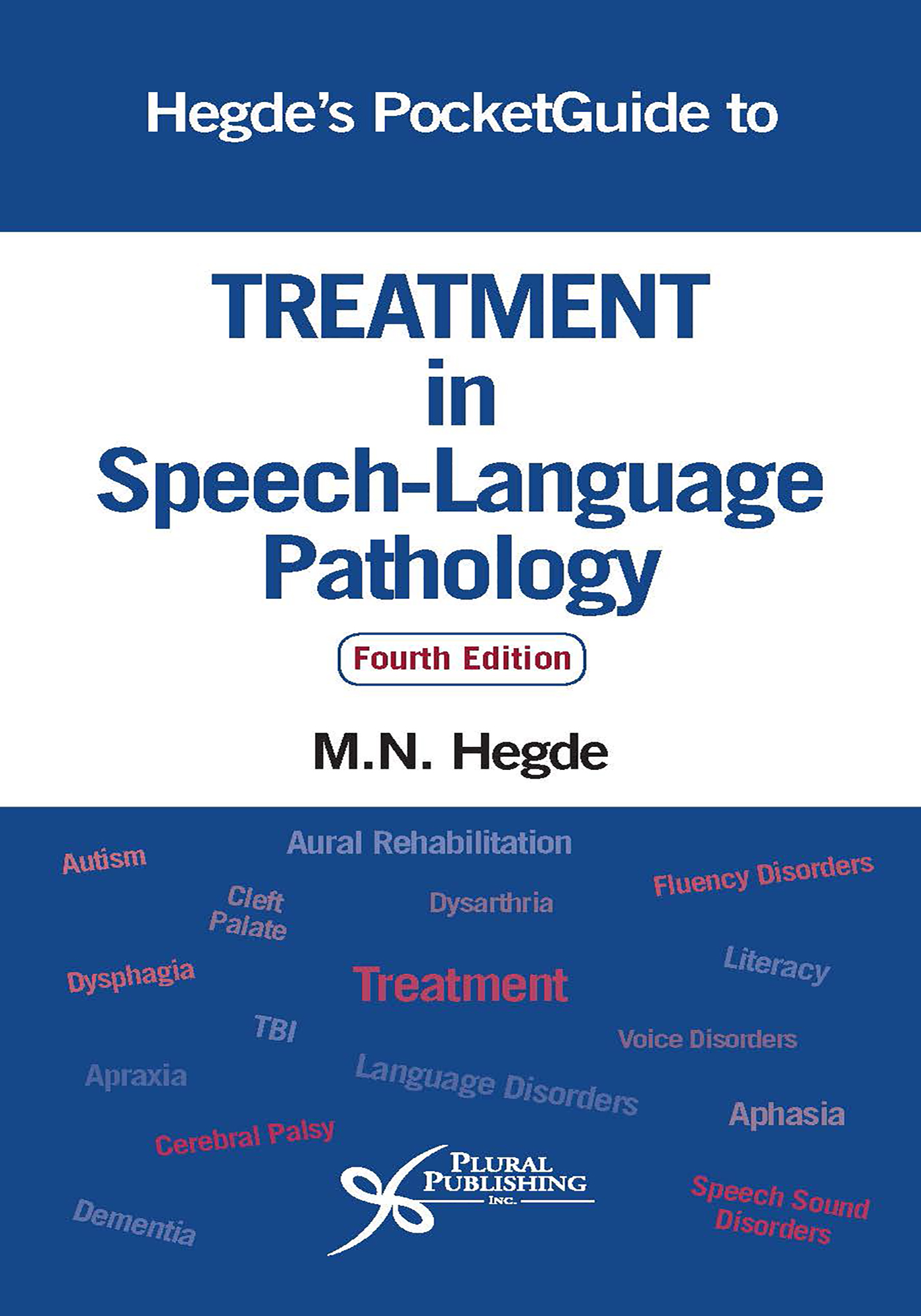 Hegde's PocketGuide to Treatment in Speech-Language Pathology.