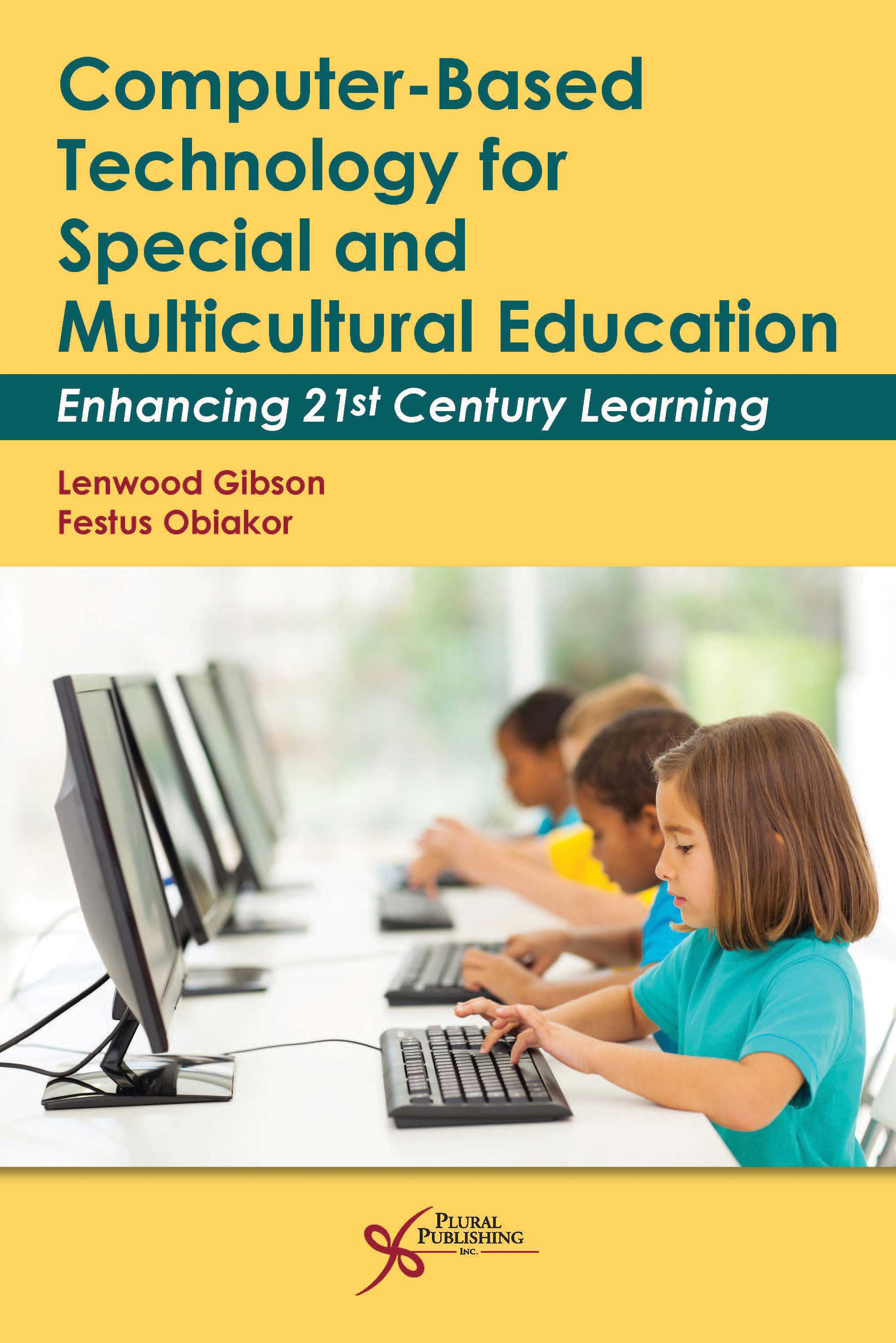 Computer-Based Technology for Special and Multicultural Education: Enhancing 21st Century Learning