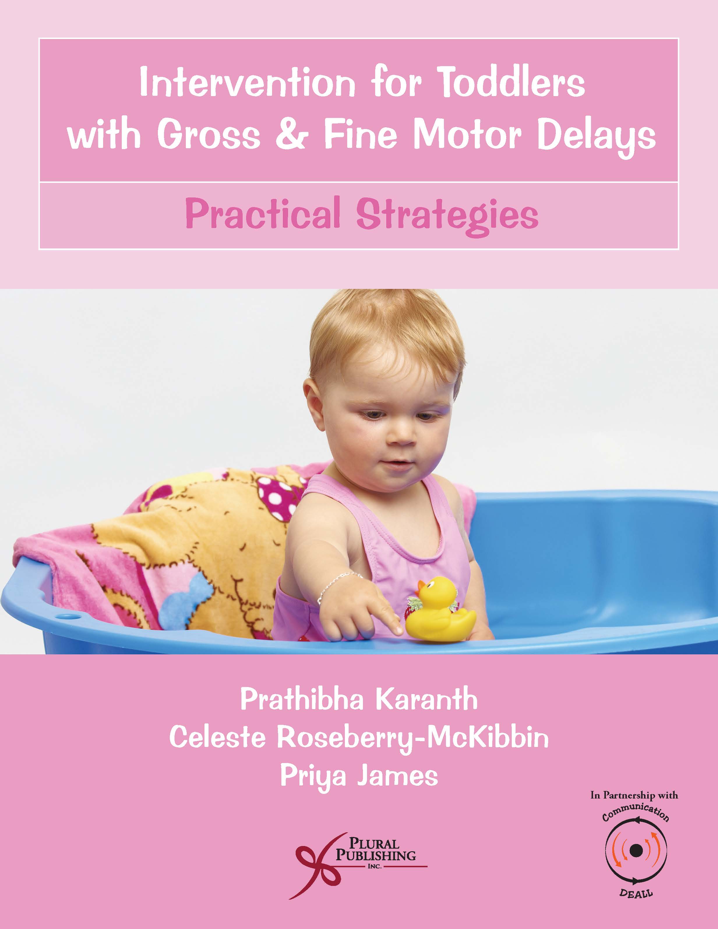 Intervention for Toddlers with Gross and Fine Motor Delays: Practical Strategies
