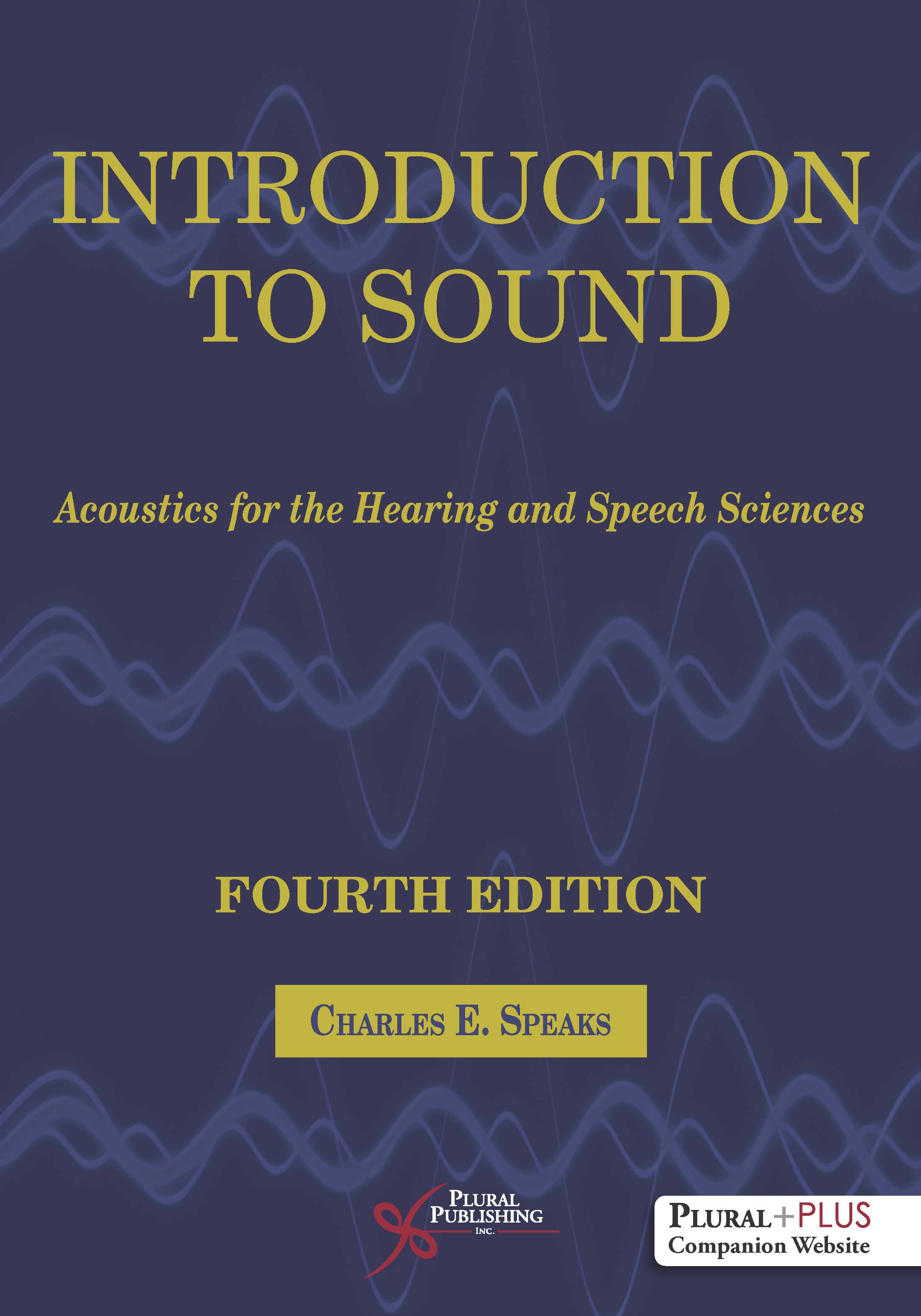 Introduction to Sound: Acoustics for the Hearing and Speech Sciences.