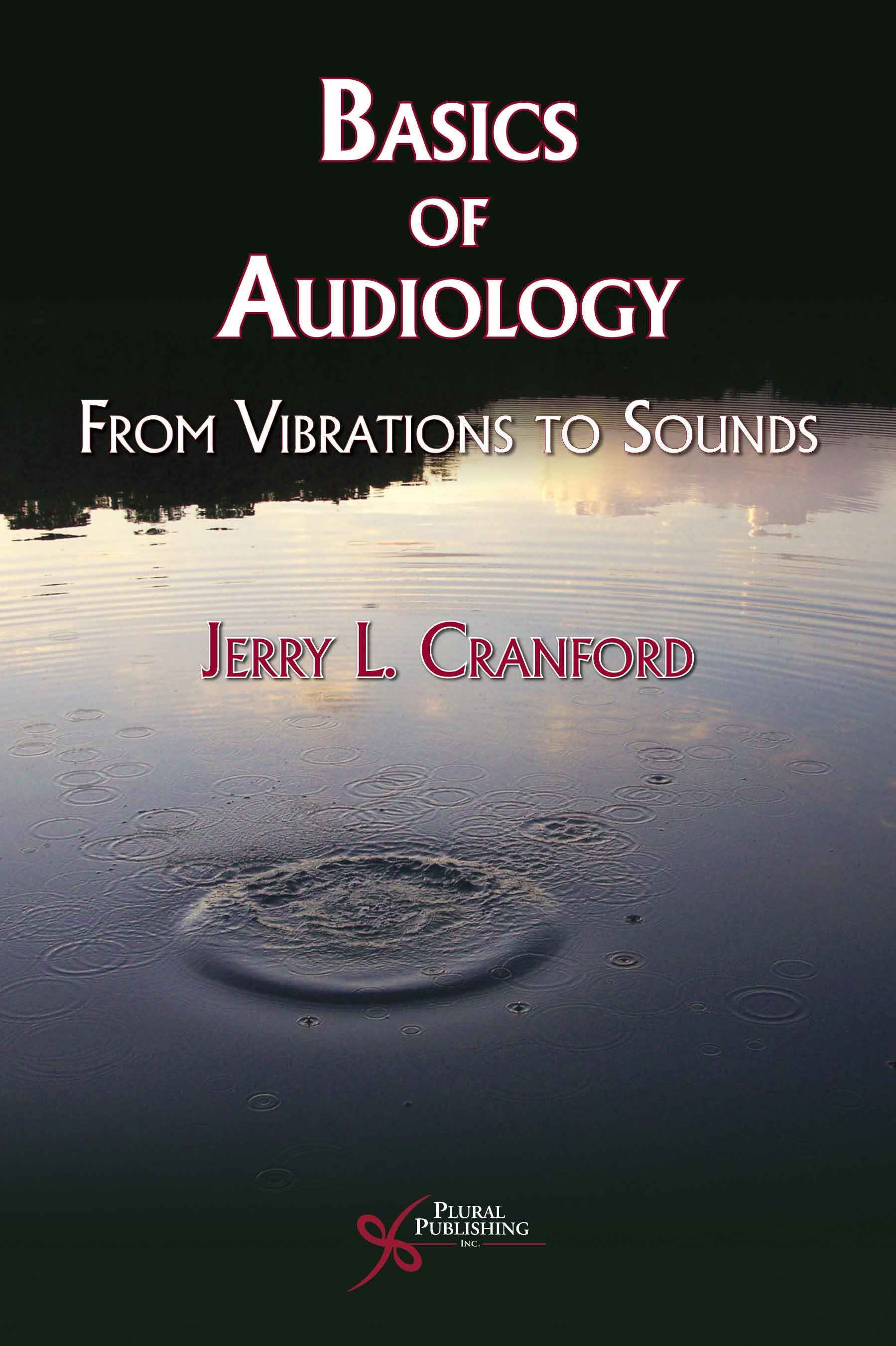 Basics of Audiology: From Vibrations to Sounds