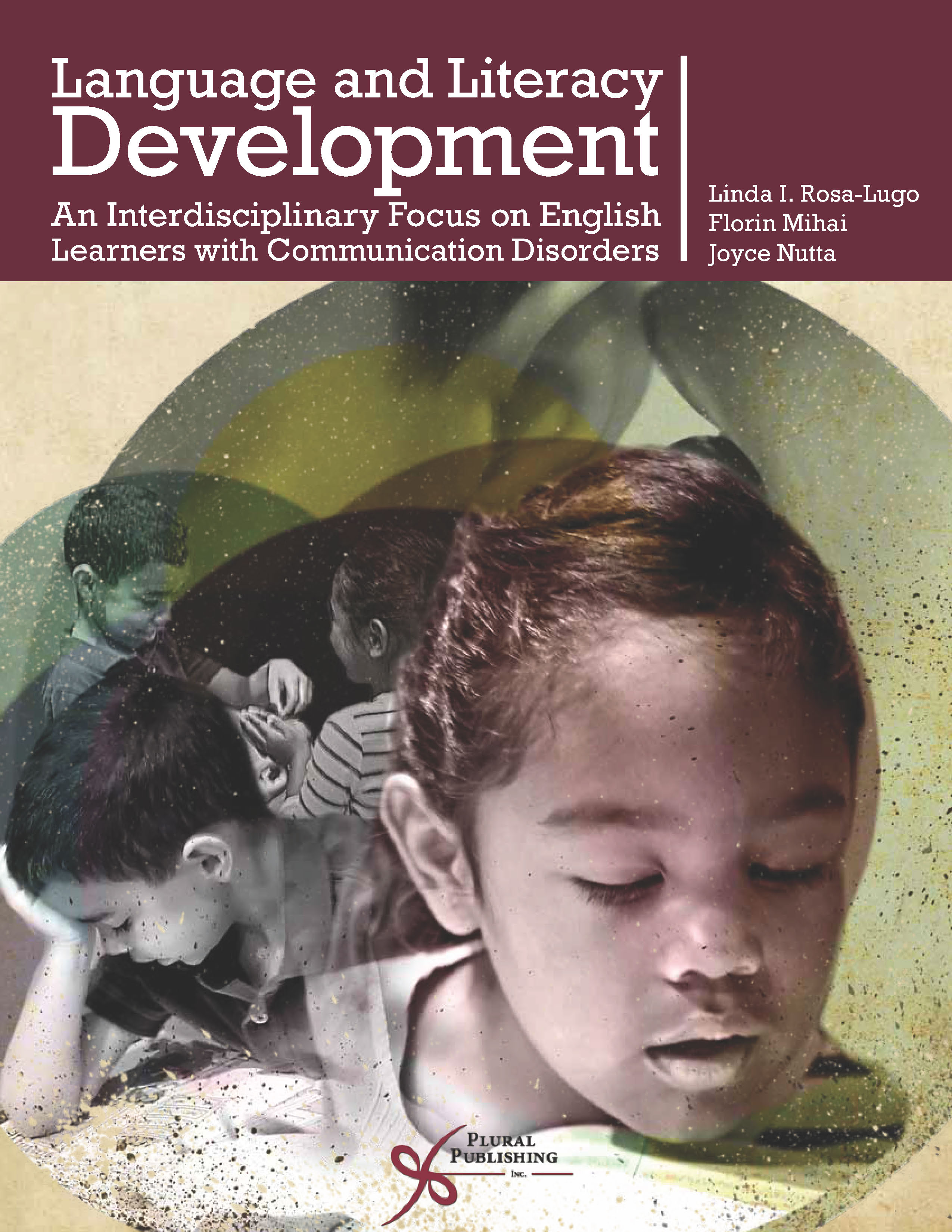 Language and Literacy Development: An Interdisciplinary Focus on English Learners with Communication Disorders