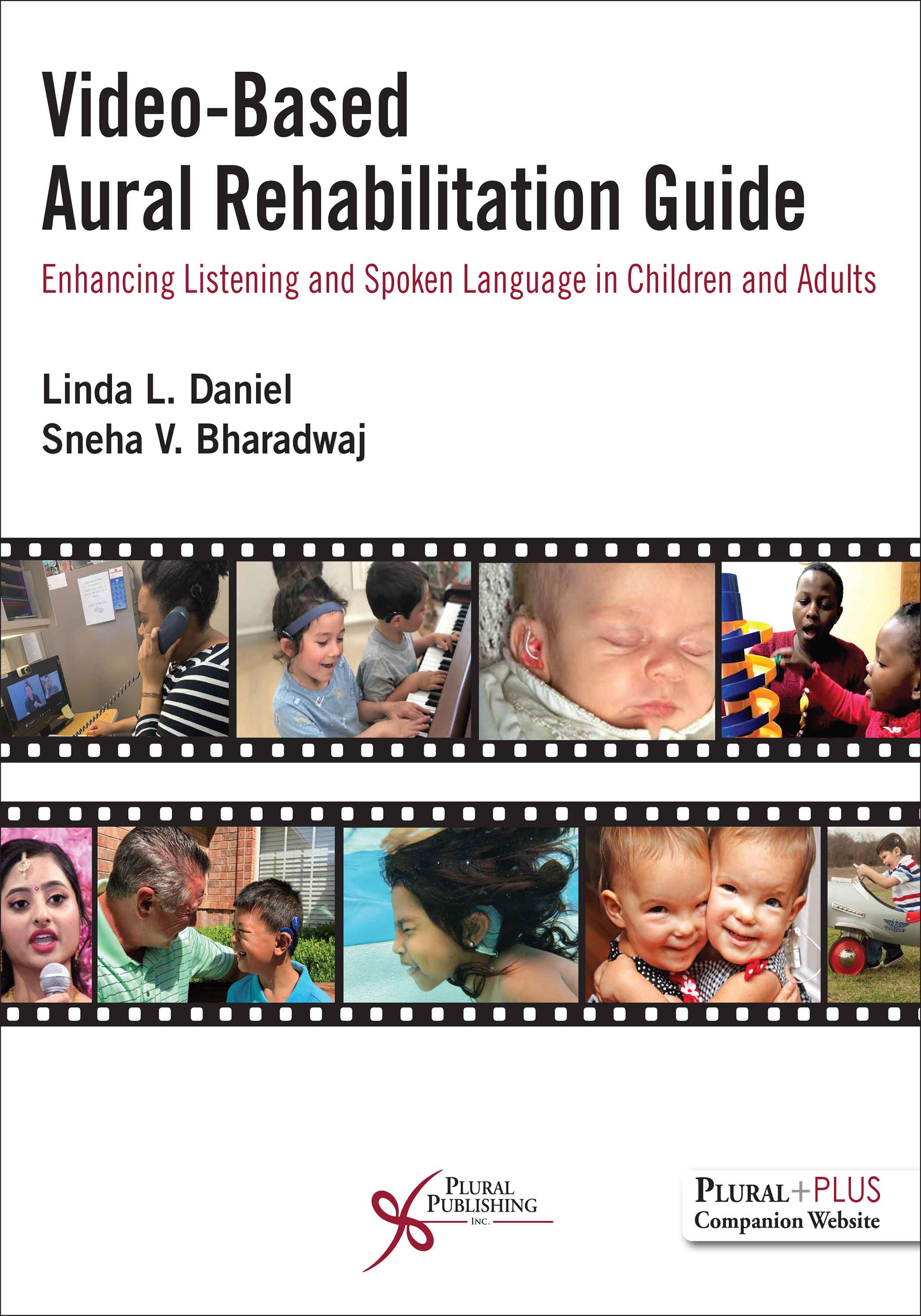 Video-Based Aural Rehabilitation Guide: Enhancing Listening and Spoken Language in Children and Adults.
