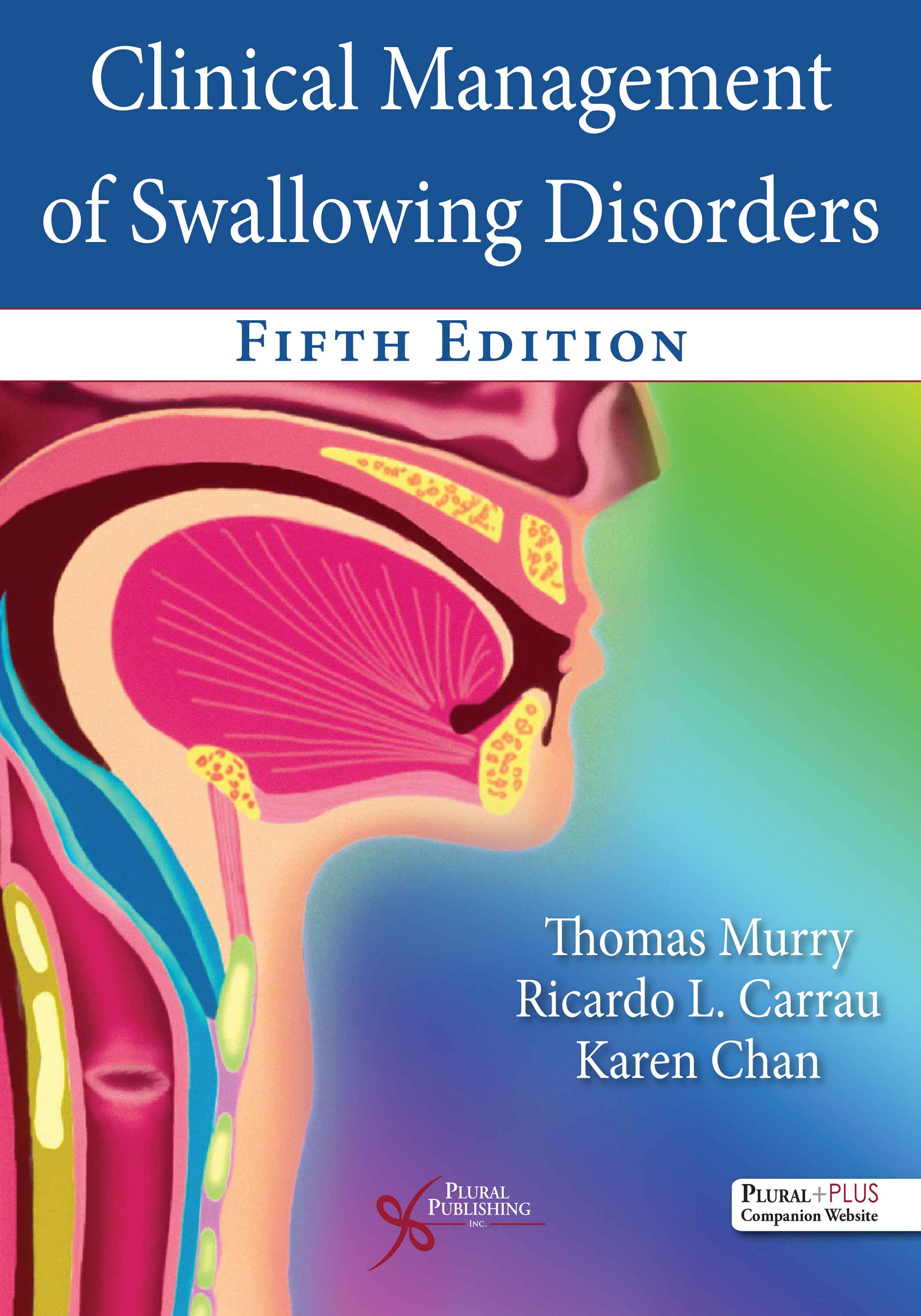 Clinical Management of Swallowing Disorders.