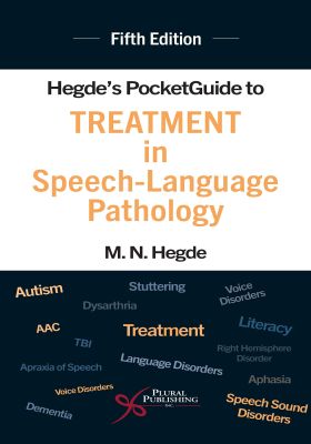 Hegde's PocketGuide to Treatment in Speech-Language Pathology, Fifth Edition