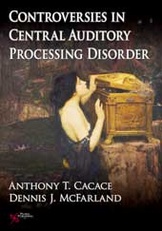 Controversies In Central Auditory Processing Disorder 90 Day Exam Copy For Instructors